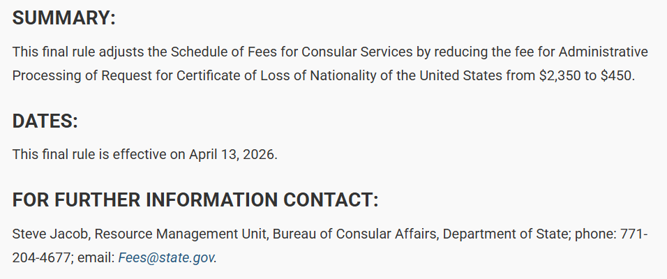 US Citizenship Renunciation Fee Cut by 81% 1 Summary of rule adjustment for the Schedule of Fees for Consular services that reduces the fee the US citizenship renunciation